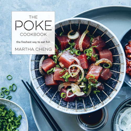 Book cover of The Poke Cookbook: The Freshest Way to Eat Fish