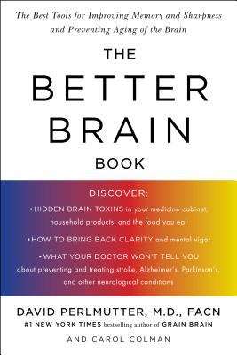 Book cover of The Better Brain Book: The Best Tools For Improving Memory And Sharpness And For Preventing Aging Of The Brain