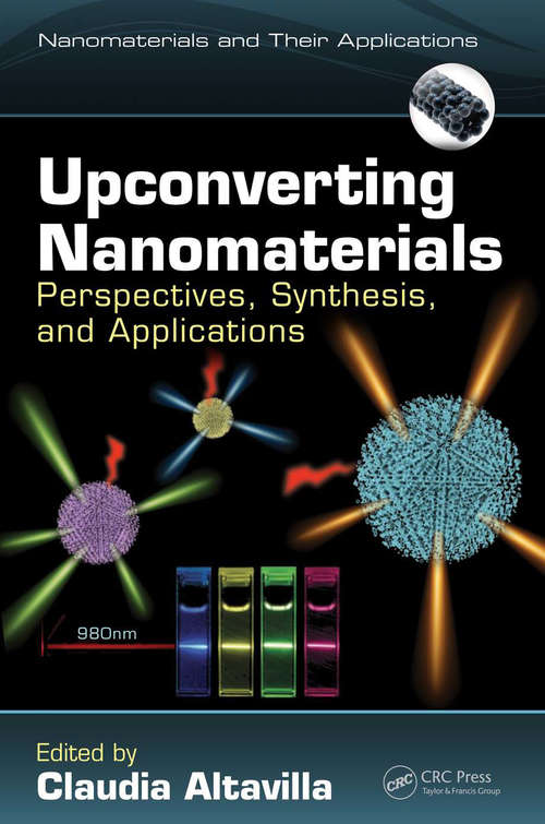 Book cover of Upconverting Nanomaterials: Perspectives, Synthesis, and Applications (Nanomaterials and their Applications)