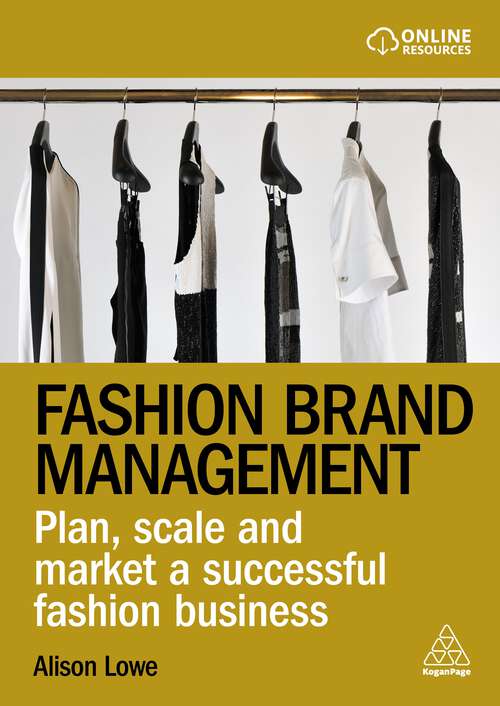 Book cover of Fashion Brand Management: Plan, Scale and Market a Successful Fashion Business