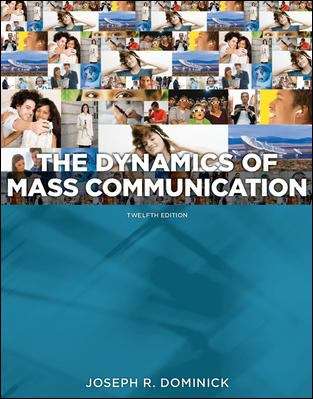 Book cover of Dynamics Of Mass Communication (Twelfth Edition)