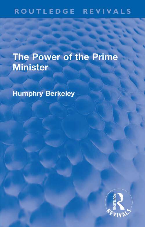 Book cover of The Power of the Prime Minister (Routledge Revivals)