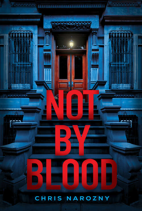 Book cover of Not By Blood: A Thriller