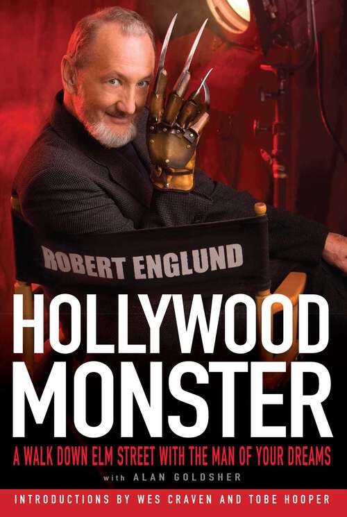 Book cover of Hollywood Monster: A Walk Down Elm Street with the Man of Your Dreams