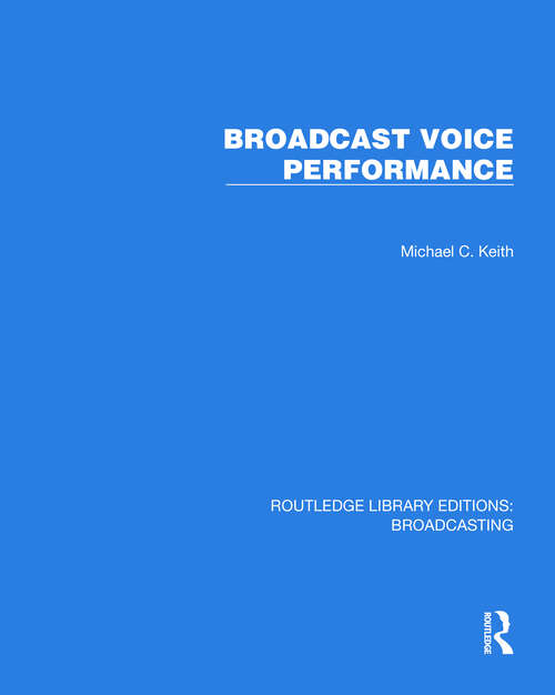 Book cover of Broadcast Voice Performance (Routledge Library Editions: Broadcasting #10)