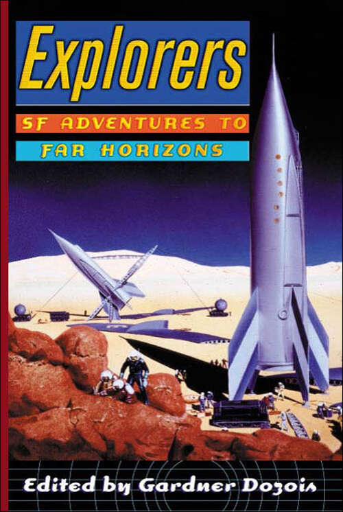 Book cover of Explorers: SF Adventures to Far Horizons