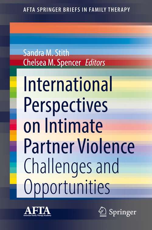 Book cover of International Perspectives on Intimate Partner Violence: Challenges and Opportunities (1st ed. 2021) (AFTA SpringerBriefs in Family Therapy)