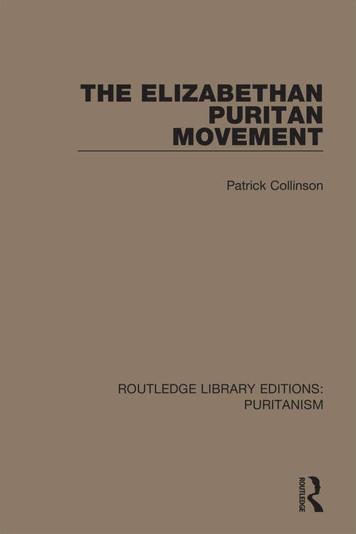 Book cover of The Elizabethan Puritan Movement