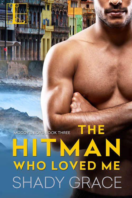 Book cover of The Hitman Who Loved Me (McCoy's Boys #3)