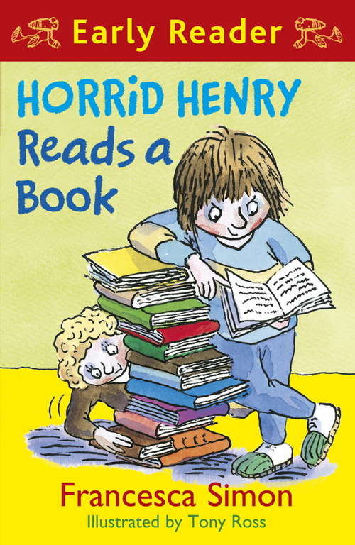 Book cover of Horrid Henry Early Reader: Book 10 (Horrid Henry Early Reader Ser.)
