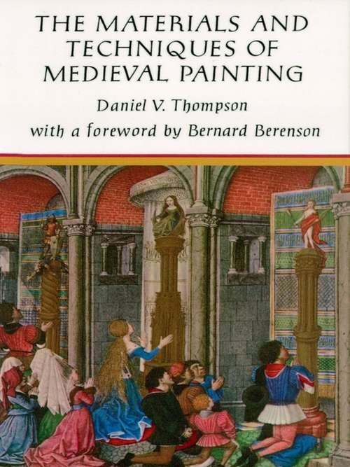 Book cover of The Materials and Techniques of Medieval Painting (Dover Art Instruction)