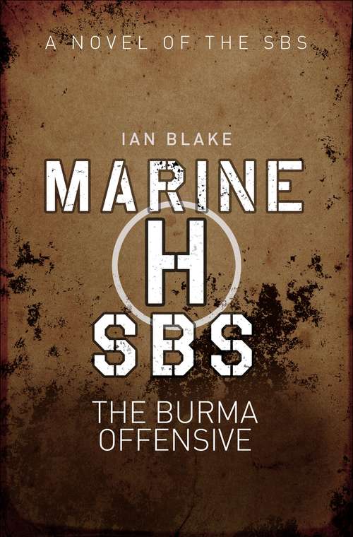 Book cover of Marine H SBS: The Burma Offensive