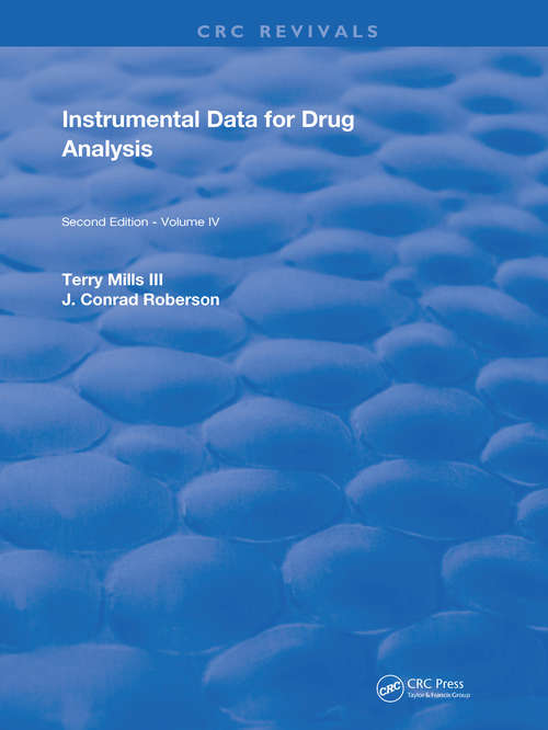 Book cover of Instrumental Data for Drug Analysis, Second Edition: Volume IV (3) (Elsevier Series In Forensic And Police Science)