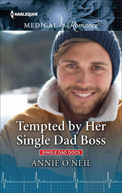 Book cover of Tempted by Her Single Dad Boss (Original) (Single Dad Docs #1)