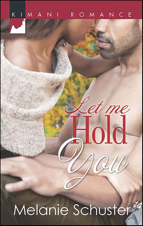 Book cover of Let Me Hold You (Friends & Lovers)