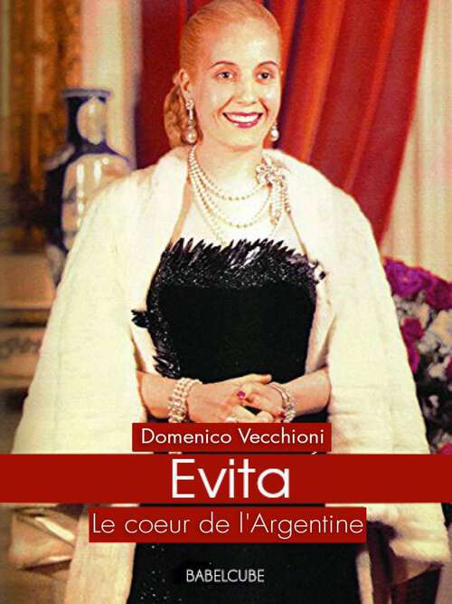 Book cover of Evita: Le cœur de l'Argentine