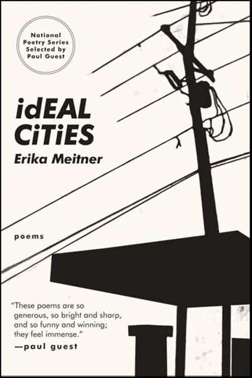 Book cover of Ideal Cities: Poems (National Poetry Series)