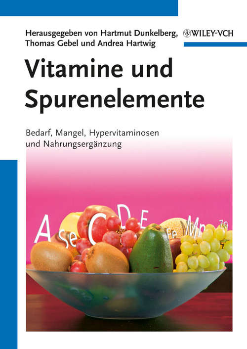 Book cover of Vitamine und Spurenelemente: Bedarf, Mangel, Hypervitaminosen und Nahrungsergänzung