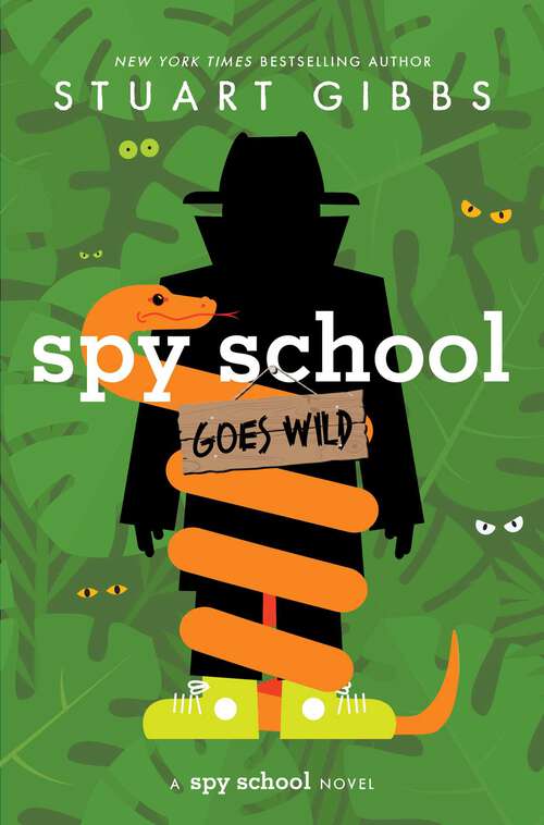 Book cover of Spy School Goes Wild (Spy School)