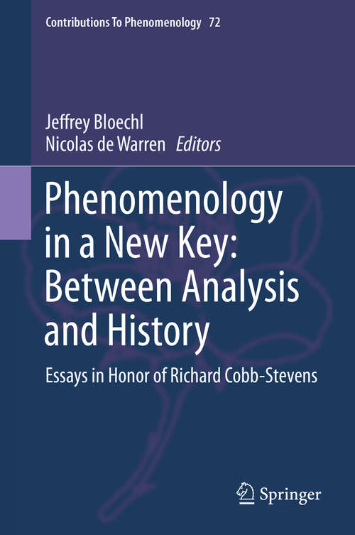 Book cover of Phenomenology in a New Key: Between Analysis and History