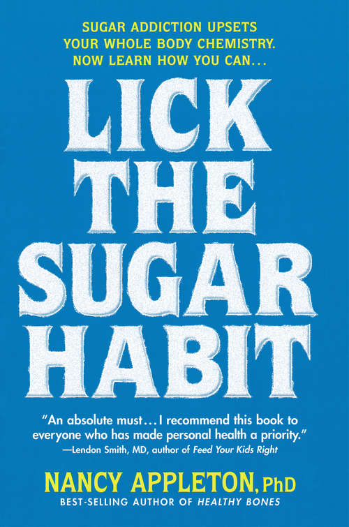 Book cover of Lick the Sugar Habit