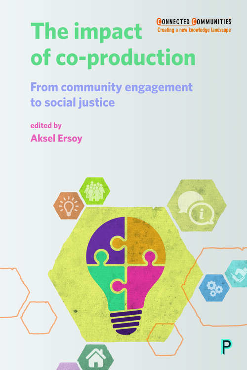 Book cover of The Impact of Co-production: From Community Engagement to Social Justice (Connected Communities)