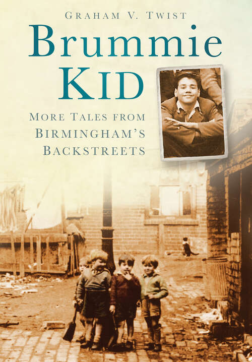 Book cover of Brummie Kid: More Tales from Birmingham's Backstreets