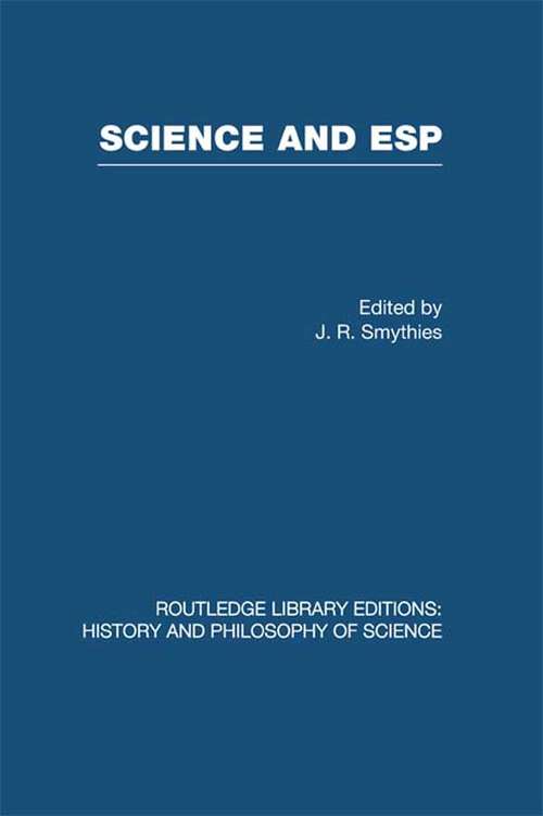 Book cover of Science and ESP (Routledge Library Editions: History & Philosophy of Science)