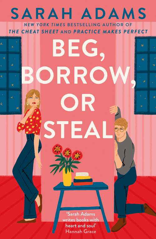 Book cover of Beg, Borrow, or Steal: The new rivals-to-lovers romance by the author of the TikTok sensation, THE CHEAT SHEET