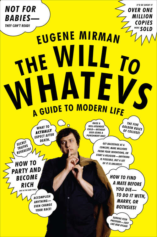 Book cover of The Will to Whatevs: A Guide to Modern Life