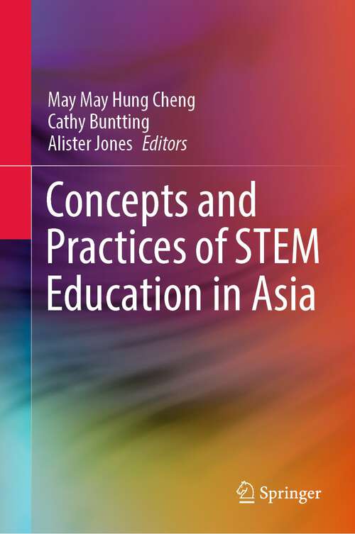 Book cover of Concepts and Practices of STEM Education in Asia (1st ed. 2022)
