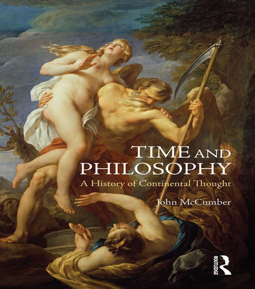 Book cover of Time and Philosophy: A History of Continental Thought