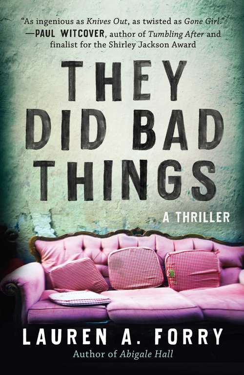 Book cover of They Did Bad Things: A Thriller