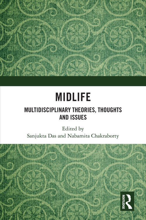 Book cover of Midlife: Multidisciplinary Theories, Thoughts and Issues