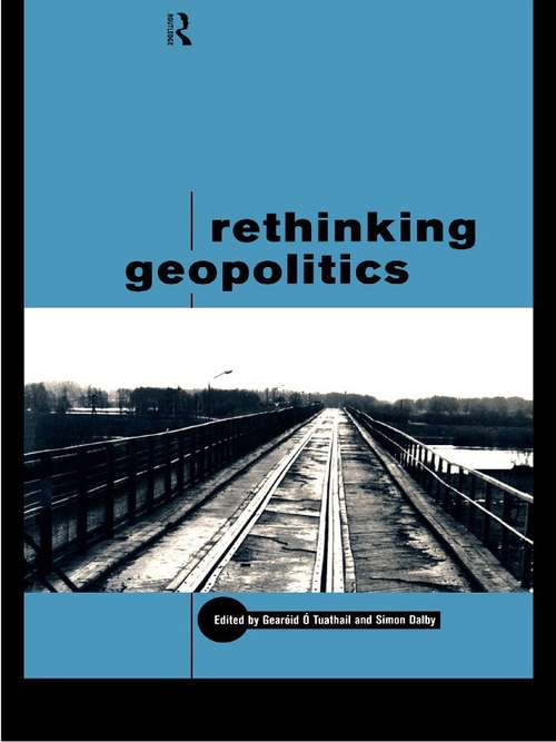 Book cover of Rethinking Geopolitics