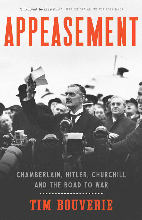 Book cover of Appeasement: Chamberlain, Hitler, Churchill, and the Road to War