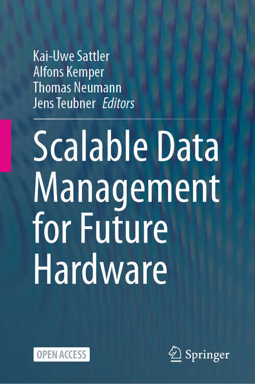 Book cover of Scalable Data Management for Future Hardware