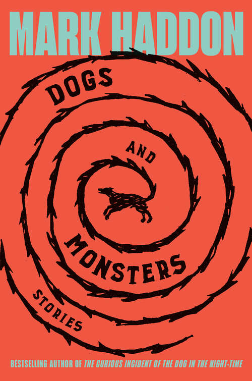 Book cover of Dogs and Monsters: Stories