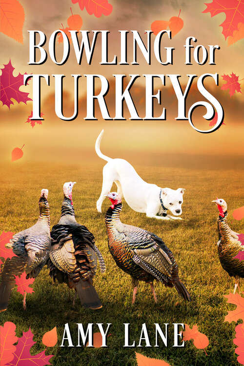 Book cover of Bowling for Turkeys