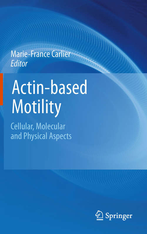 Book cover of Actin-based Motility: Cellular, Molecular and Physical Aspects