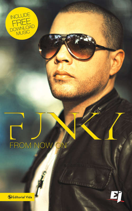 Book cover of Funky, From Now On (De ahora en adelante)