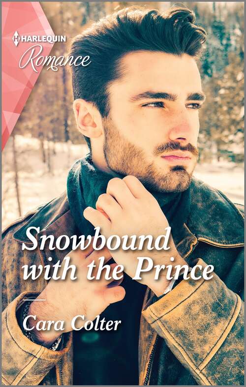 Book cover of Snowbound with the Prince: The best romance to cosy up with this winter! (Original)
