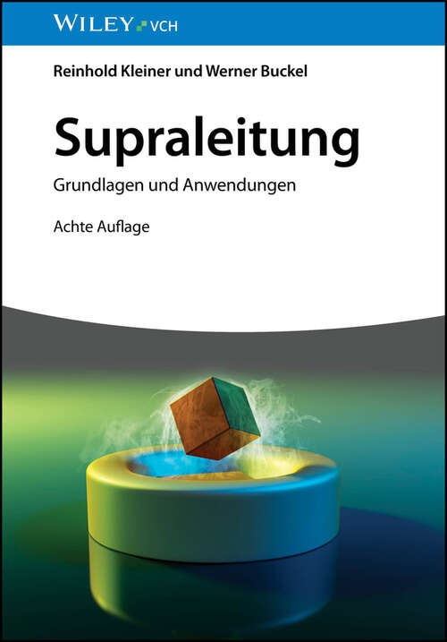 Book cover of Supraleitung: Grundlagen und Anwendungen (8. Auflage)