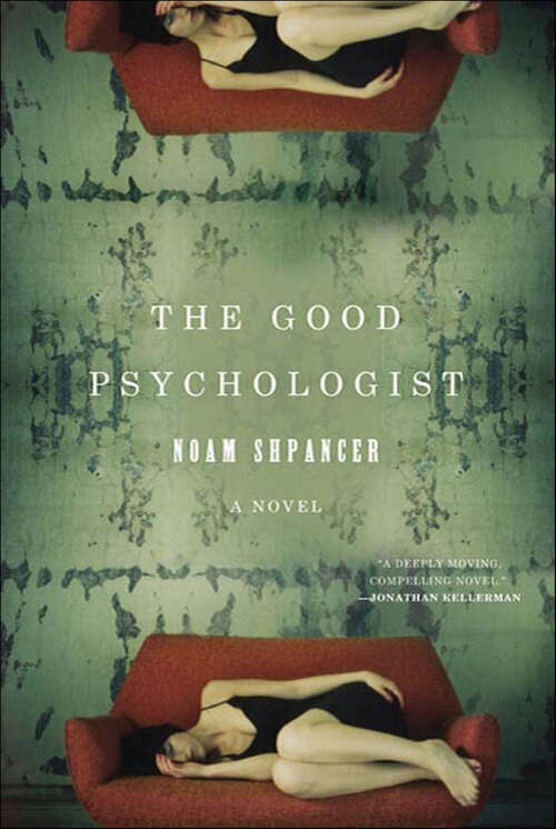 Book cover of The Good Psychologist: A Novel