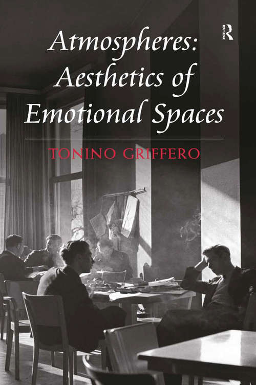Book cover of Atmospheres: Aesthetics Of Emotional Spaces