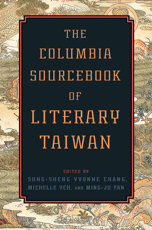 Book cover of The Columbia Sourcebook of Literary Taiwan