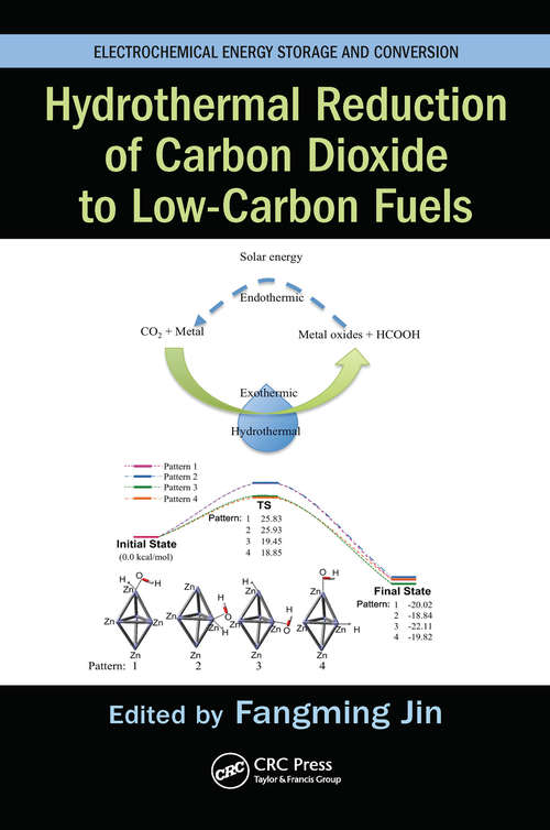 Book cover of Hydrothermal Reduction of Carbon Dioxide to Low-Carbon Fuels (Electrochemical Energy Storage and Conversion)