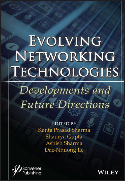 Book cover of Evolving Networking Technologies: Developments and Future Directions