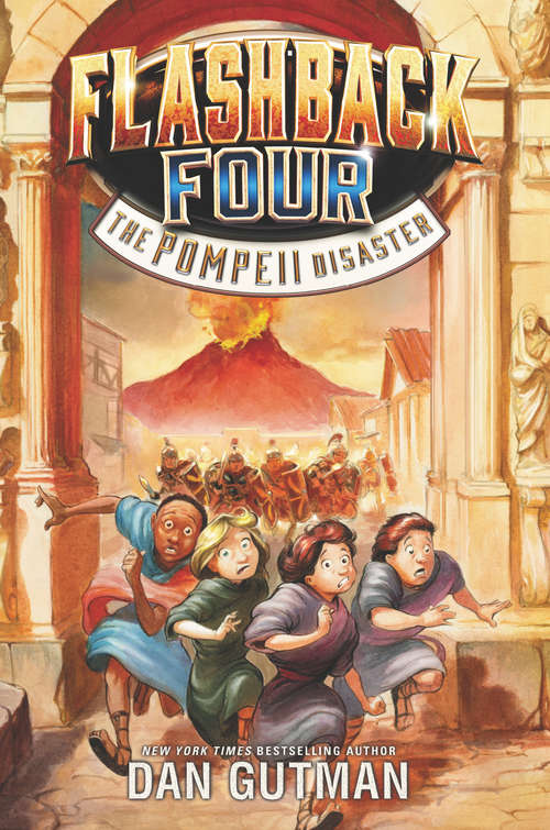 Book cover of Flashback Four #3: The Pompeii Disaster (Flashback Four #3)