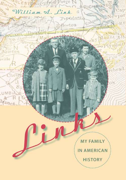 Book cover of Links: My Family in American History